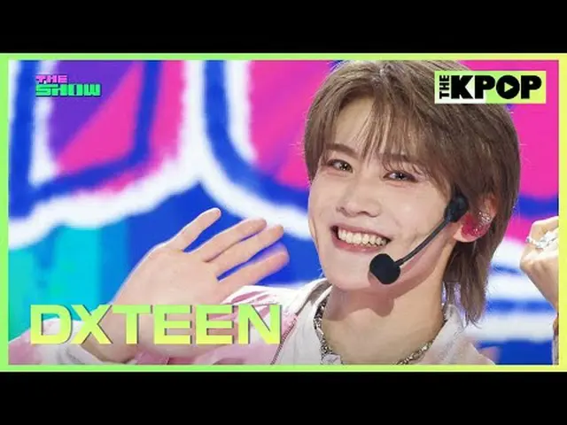 ​#DXTEEN #DXTN #DXTEEN_TickTackチャンネルに参加して特典をお楽しみください