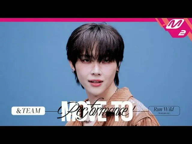 [ムーブトゥパフォーマンス]アンティム - ランワイルド(韓国語ver.) [MOVE TO PERFORMANCE]＆TEAM - Run Wild(韓国語v