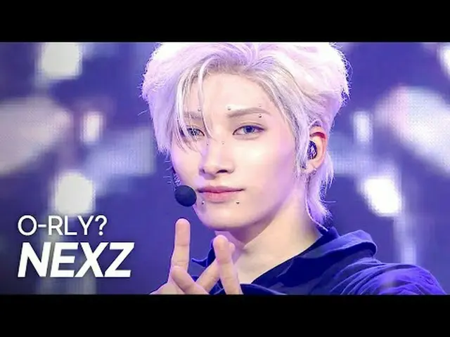 [カムバック] NEXZ_ _ (NEXZ_ ) - O-RLY? l ショーチャンピオン l EP.555 l 250521 NEXZ_ _ (NEXZ_ )