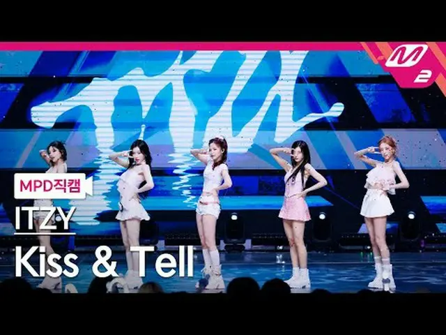 [MPD ナオカルナ] ITZY - 키스앤텔 [MPDファンカム] ITZY_ _  - キス＆テル@MCOUNTDOWN_2025.6.12 #ITZY_￣