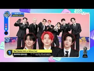 テレビでストリーミング:

 M COUNTDOWN｜Ep.892
 6月2週1位「#ENHYPEN_ 」の「#バッドデザイヤー」アンコールステージ！ (フル 