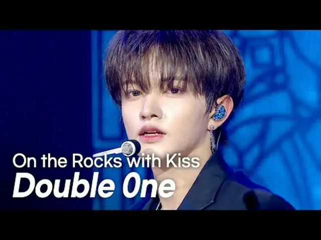 [HOT DEBUT] Double 0ne(ダブルワン) – On the Rocks with Kiss l Show Champion l EP.559 