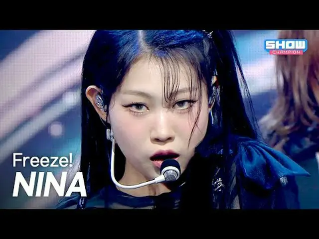 ニーナ(NINA) – Freeze! l Show Champion l EP.560 l 250625ニーナ(NINA) – Freeze! #SHOW C