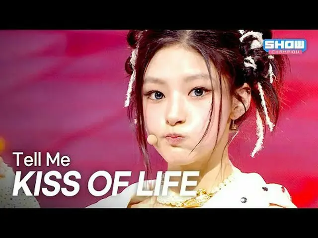 KISS OF LIFE_ _  (キスオブライフ) – Tell Me l Show Champion l EP.560 l 250625 KISS OF L