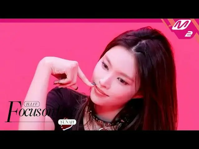 [FOCUS ON FACE] ILLIT_ _  YUNA_ _ H 'jellyous' | MOVE TO PERFORMANCE [フォーカスオンフェイ