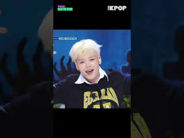 #CLOSEYOUREYES #Snowy_Summer #1位 #THE SHOW チョイス #THE SHOW #shorts #THEKPOP #THES