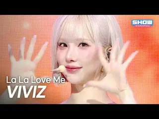 [COMEBACK] VIVIZ_ _ (VIVIZ_ ) – La La Love Me l Show Champion l EP.563 l 250716
