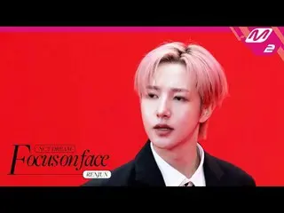 [FOCUS ON FACE] NCT_ _  DREAM_ _  RENJUN_  'BTTF' | MOVE TO PERFORMANCE
 [フォーカスオ