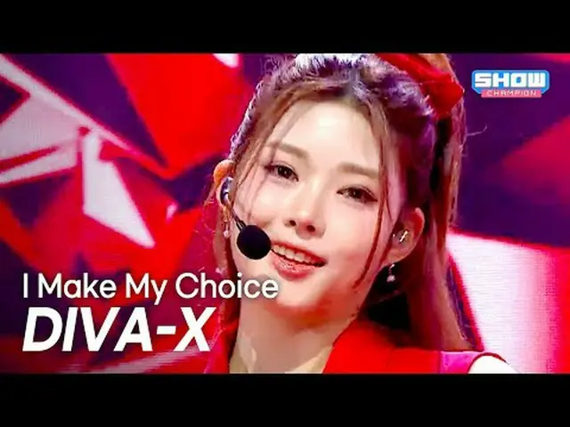 DIVA-X(ディーバエックス) – 私は私の選択をする l ショーチャンピオン l EP.564 l 250723 DIVA-X(디바엑스) – 私は私の選択
