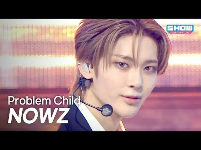 [최초 공개] NOW_ Z_ _ (NOW_ Z_ ) – 問題児 (문제아) l ショーチャンピオン l EP.564 l 250723 NOW_ Z_ _