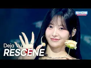 RESCENE_�_�(RESCENE_�) – デジャヴル l ショーチャンピオン l EP.564 l 250723

 RESCENE_ _ (RESCE