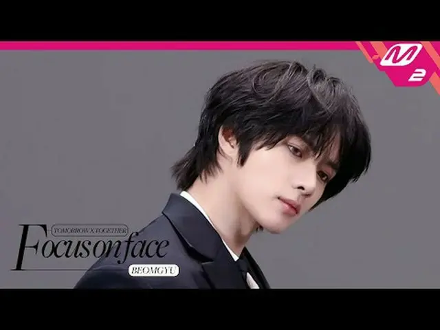 [顔に焦点を当てる] TOMORROW X TOGETHER_ _  BEOMGYU_  「逆さまのキス」 | MOVE TO PERFORMANCE [포커스