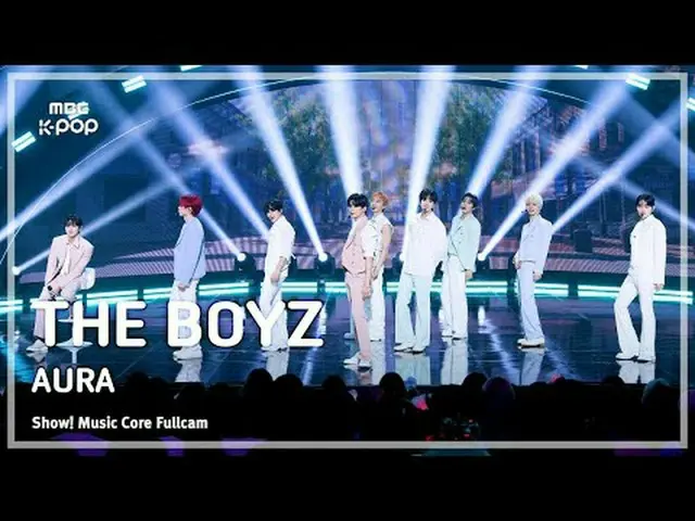 [#陰中フルカム] THE BOYZ_ _  (THE BOYZ_ ) – AURA FullCam | ショー！ #THEBOYZ #AURA #MBCKPO
