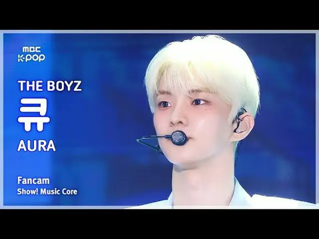 [#音中直カム] THE BOYZ_ _  Q(THE BOYZ_ キュー) - AURA FanCam |ショー！ 音楽センター| MBC250802 #TH