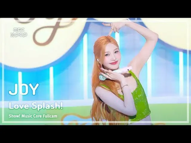 [#音中フルカメラ8K] JOY_  (ジョイ) – Love Splash! FullCam |ショー！ 音楽センター| MBC250823 #JOY_  #