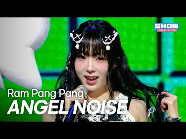 エンジェルノイズ(ANGEL NOISE) – ラムパンパン(Ram Pang Pang) l Show Champion l EP.567 l 250903エ