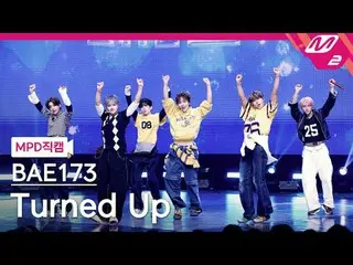 [MPD 直カム ] BAE173_  - 턴드 업
 [MPD FanCam] BAE173_ _  - ターンアップ
@MCOUNTDOWN_2025.10