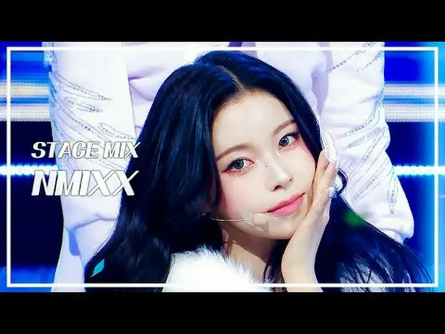 [STAGE MIX🪄] NMIXX_ _ (NMIXX_ ) - Blue Valentine |ショー！ 音楽中心#NMIXX_ _  #STAGEMIX