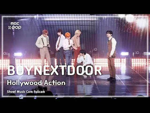 [#音中フルカメラ] BOYNEXT_ DOOR_ _  (BOYNEXT_ DOOR_ ) – Hollywood Action FullCam |ショー！ 