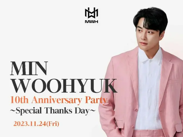 MIN WOOHYUK10th Anniversary Party ～Special Thanks day～