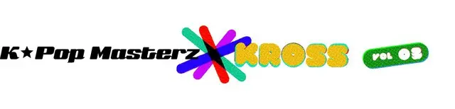 K-pop Masterz×KROSS vol.3