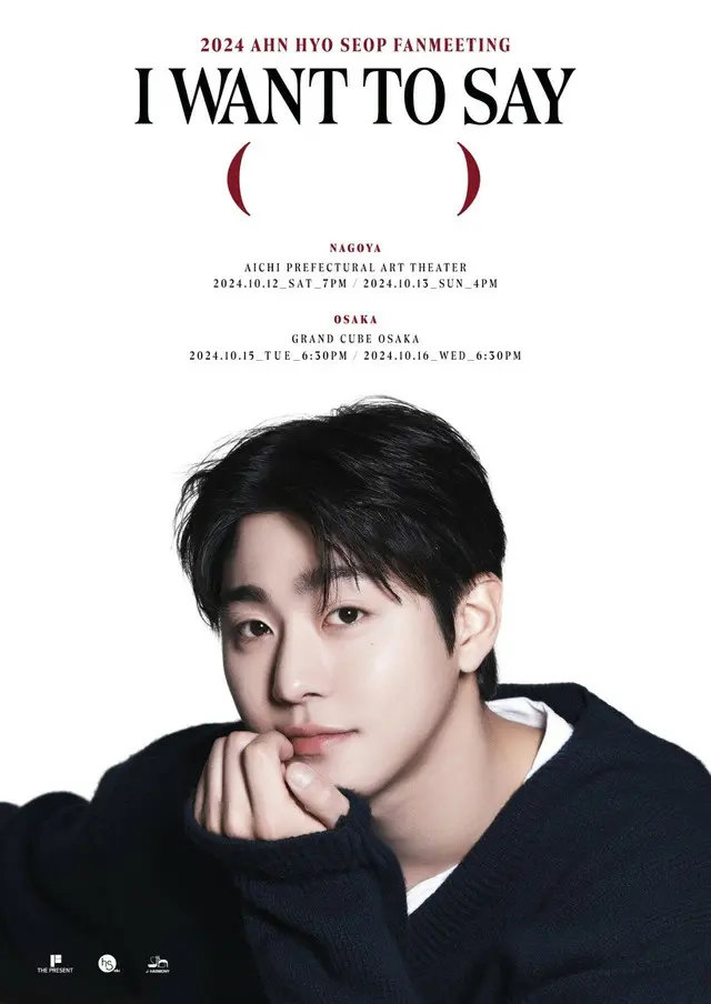 2024 AHN HYO SEOP FANMEETING in JAPAN「I WANT TO SAY (　　　)」