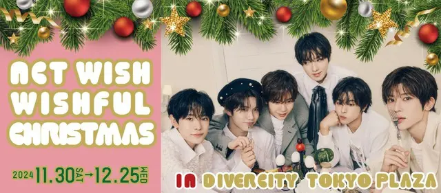 NCT WISH WISHFUL Christmas in DiverCity Tokyo Plaza