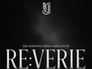 2025 JAEJOONG JAPAN ARENA TOUR "RE:VERIE"