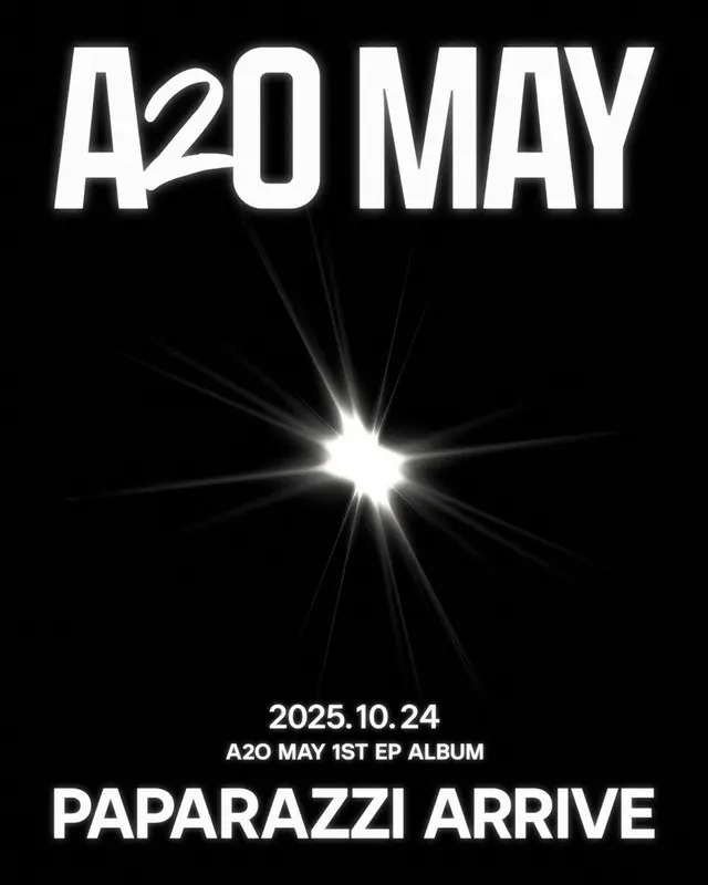 「A20 MAY」、24日に1stEP「PAPARAZZI ARRIVE」リリース確定