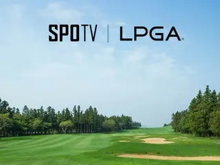 ＜女子ゴルフ＞LPGA、SPOTVと韓国独占中継およびメディアパートナーシップを締結