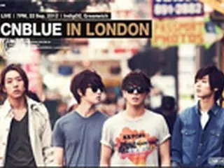 「CNBLUE」、ロックの本場英国で単独公演