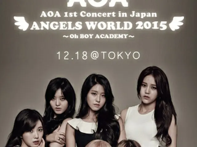 12月18日、東京にて、初の単独コンサート、AOA 1st Concert in Japan「ANGELS WORLD 2015～Oh BOY ACADEMY～」の開催が決定した。