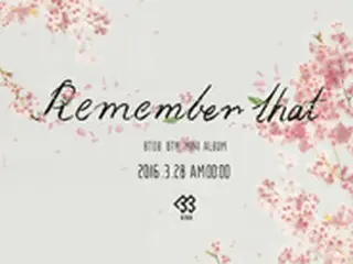 「BTOB」、28日カムバック確定…春のシーズンソング「Remember that」