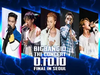 「BIGBANG」全員が揃う韓国での記念すべきラストライブ「BIGBANG10 THE CONCERT : 0.TO.10 FINAL IN SEOUL」1月8日（日）にdTVで生配信