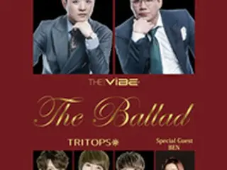 【続報】「VIBE × TRITOPS＊ ～THE BALLAD～」スペシャルゲストBen、「H5」出演決定！