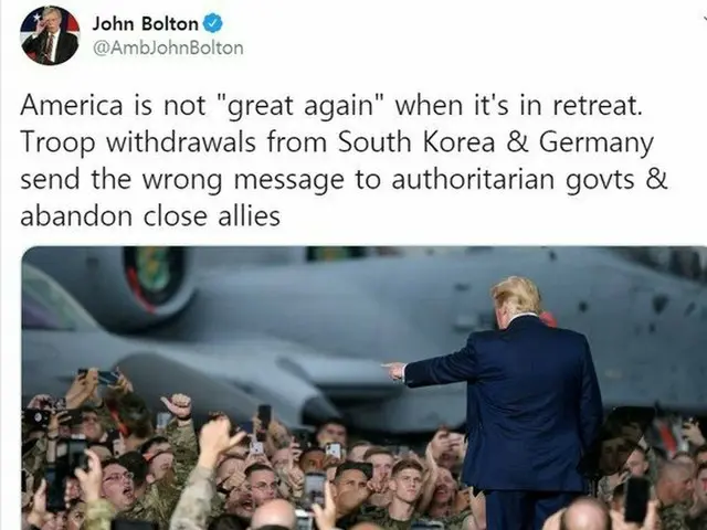 ボルトン前米国大統領補佐官はツイッターを通じて「在韓米軍減縮は、独裁者に“誤ったメッセージ”を伝えてしまう」と語った（提供:news1）