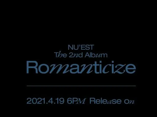 「NU’EST」カムバック、2ndフルアルバム「Romanticize」のコンセプトページをアップデート（画像提供:wowkorea）