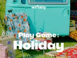 「Weeekly」、「Play Game : Holiday」でカムバック