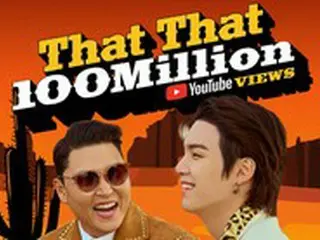 PSY、カムバック1週間で「That That」ミュージックビデオが1億ビュー突破
