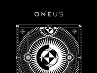 「ONEUS」、今日（17日）カムバック…「歴代級世界観完成」