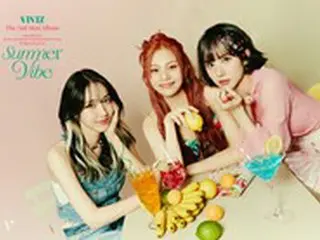 ガールズグループ「VIVIZ」、ミニ2ndアルバム「Summer Vibe」コンセプトフォト公開…3人3色の魅力を発揮