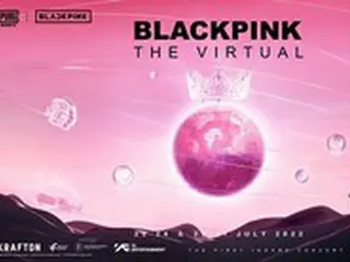 「BLACKPINK」、インゲームコンサート「THE VIRTUAL」を予告＝K-POPアーティストでは初の試み