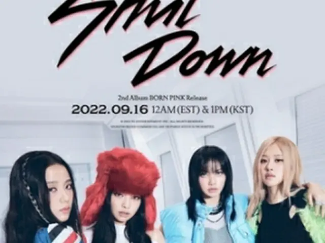 BLACKPINKは「Shut　Down」をタイトル曲とするセカンドフルアルバムを16日に発売する（YGエンターテインメント提供）＝（聯合ニュース）≪転載・転用禁止≫