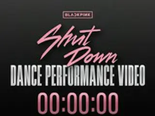 「BLACK PINK」、「Shut Down」のダンス映像19日公開