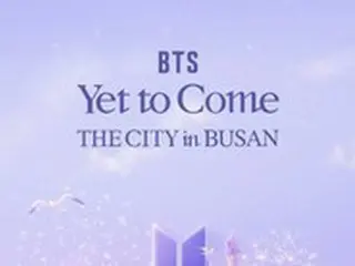 “野外でライブのリアルタイム鑑賞”も…「BTS」、釜山公演に合わせて新プロジェクト「THE CITY」を進行