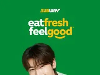 「ASTRO」チャウヌ、サブウェイ（SUBWAY）新ブランドの「顔」に…キャンペーン「Eat Fresh, Feel Good’」国内外展開