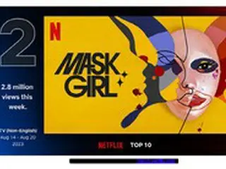 「マスクガール」公開3日で280万ビュー…NetflixグローバルTOP10で「2位」の躍進