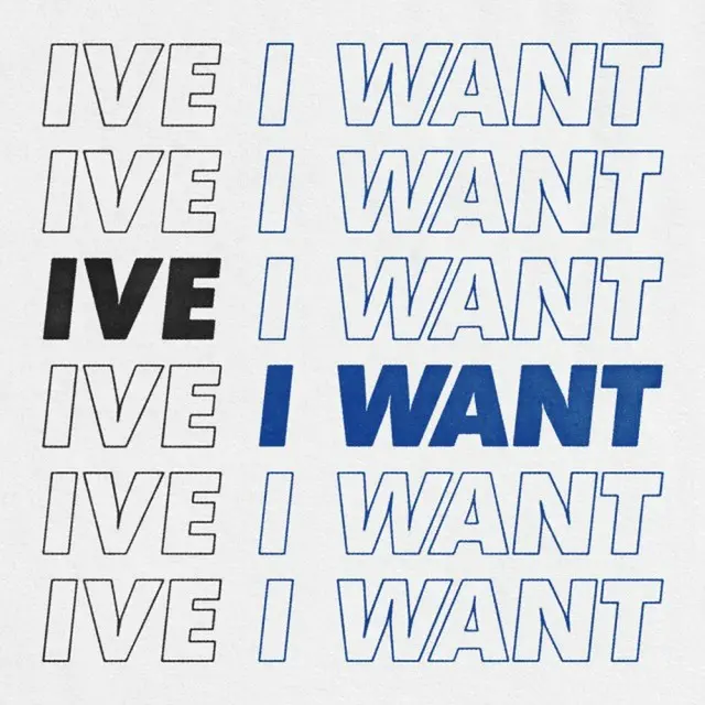 「IVE」の「I WANT」