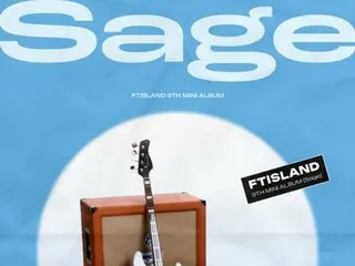 「FTISLAND」、9月7日にカムバック！…9thミニアルバム「Sage」プランポスター公開