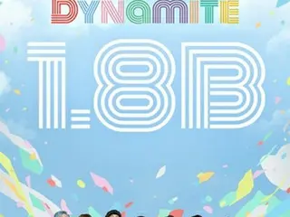 ［韓流］ＢＴＳ「Ｄｙｎａｍｉｔｅ」のＭＶ　自身初の再生１８億回突破